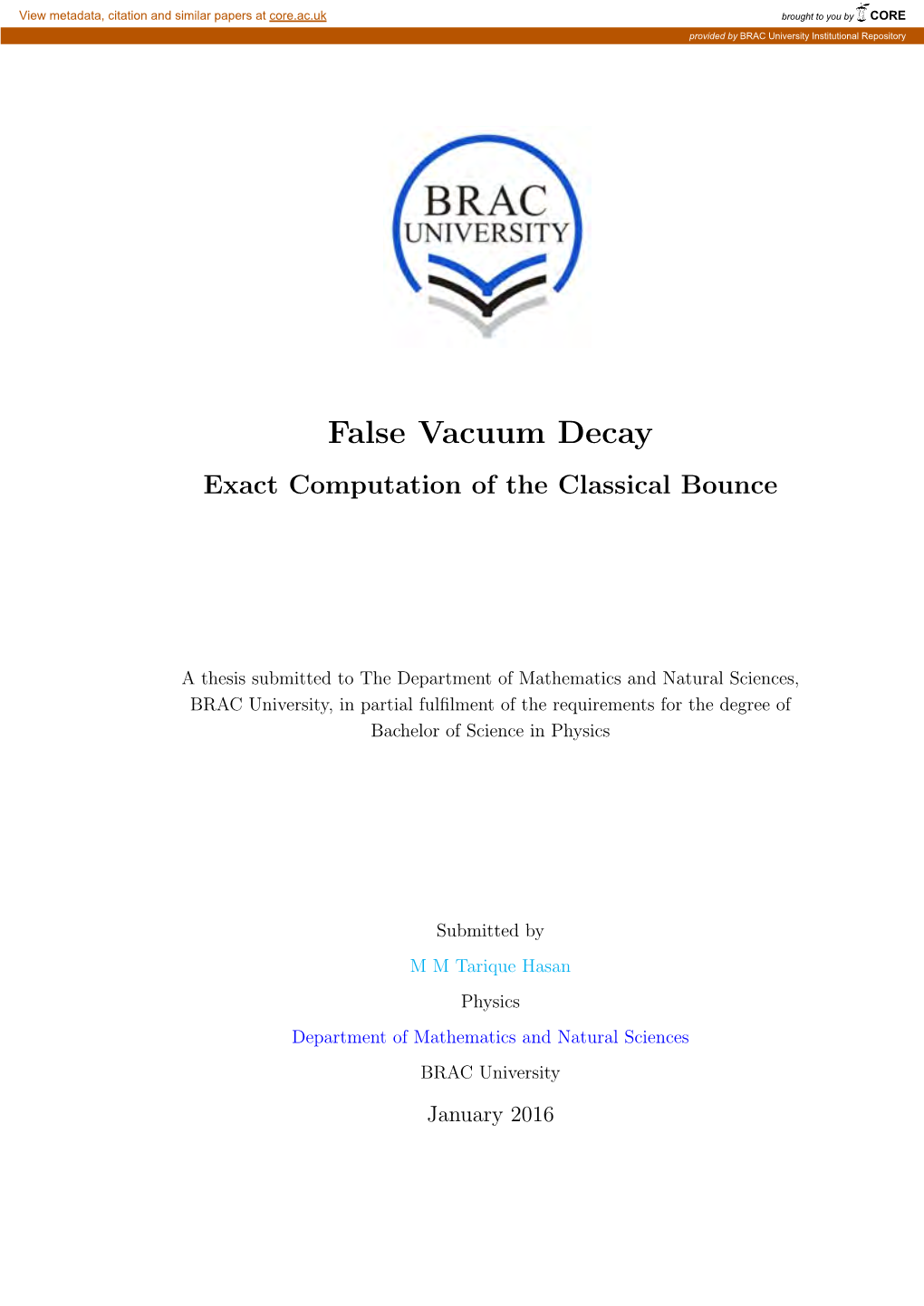 False Vacuum Decay Exact Computation of the Classical Bounce