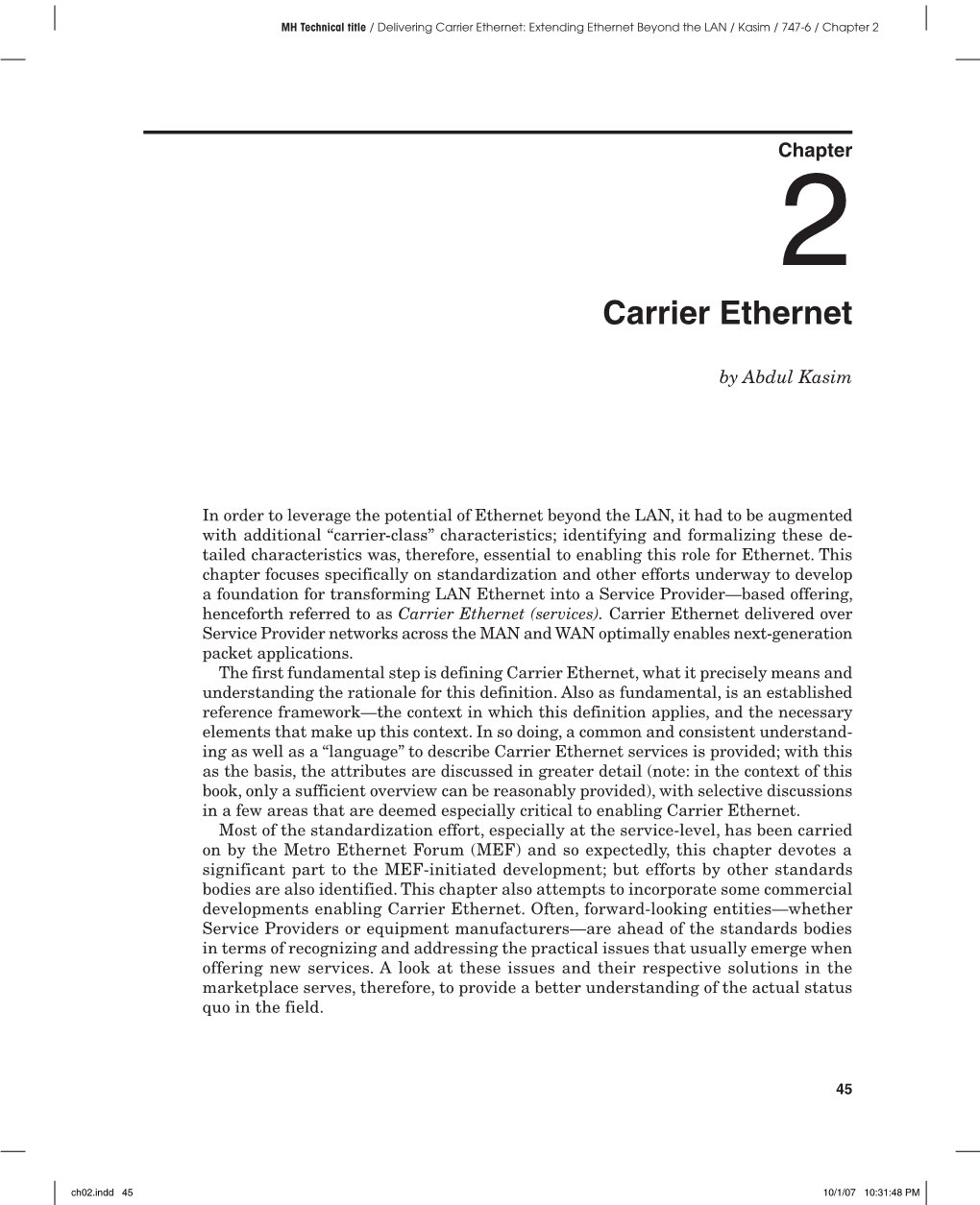 Carrier Ethernet: Extending Ethernet Beyond the LAN / Kasim / 747-6 / Chapter 2