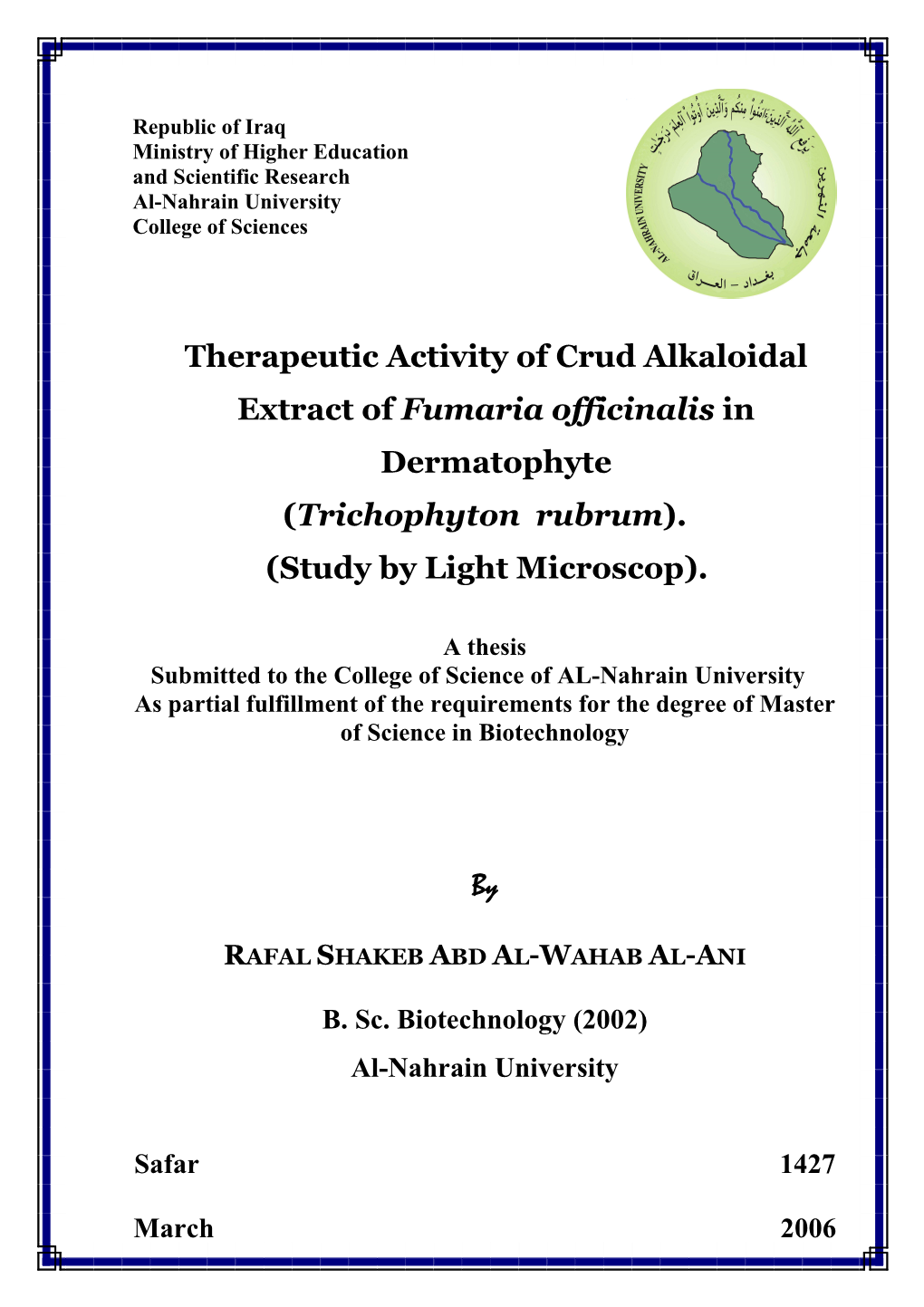 Therapeutic Activity of Crud Alkaloidal Extract of Fumaria Officinalis in Dermatophyte (Trichophyton Rubrum)