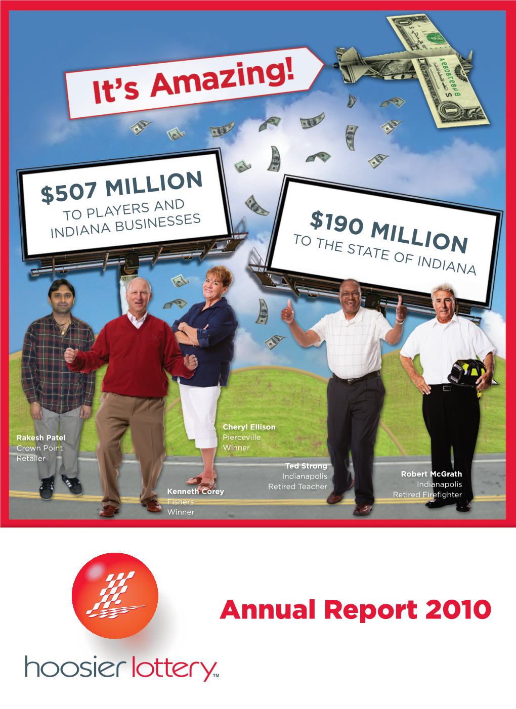 Annual Report 2010 from the Executive Director and the State Lottery Commission Chairperson