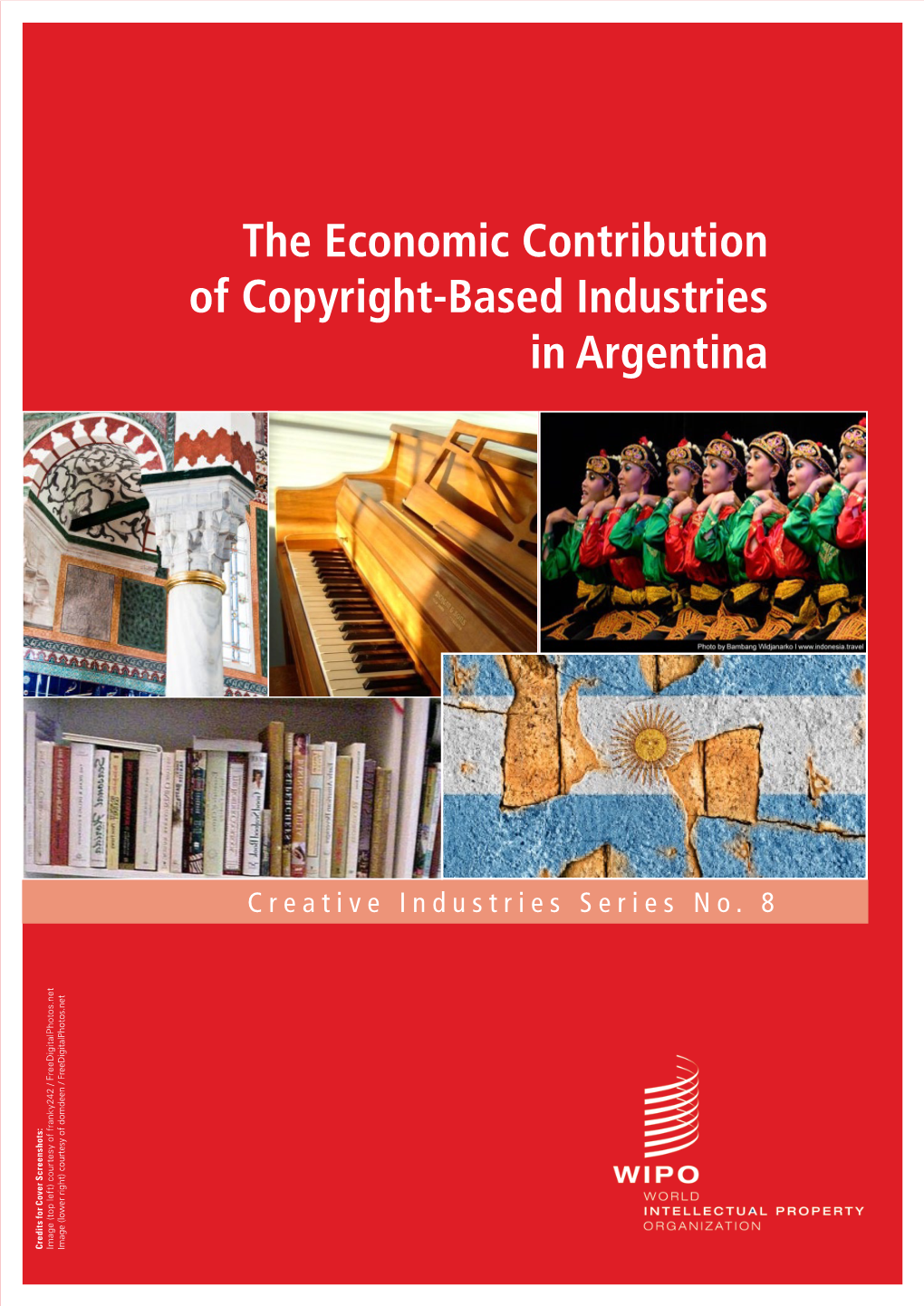 The Economic Contribution of Copyright-Based Industries in Argentina