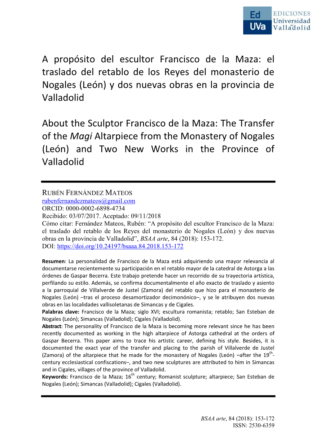 A Propósito Del Escultor Francisco De La Maza: El Traslado Del Retablo De Los Reyes Del Monasterio De Nogales (León) Y Dos Nuevas Obras En La Provincia De Valladolid