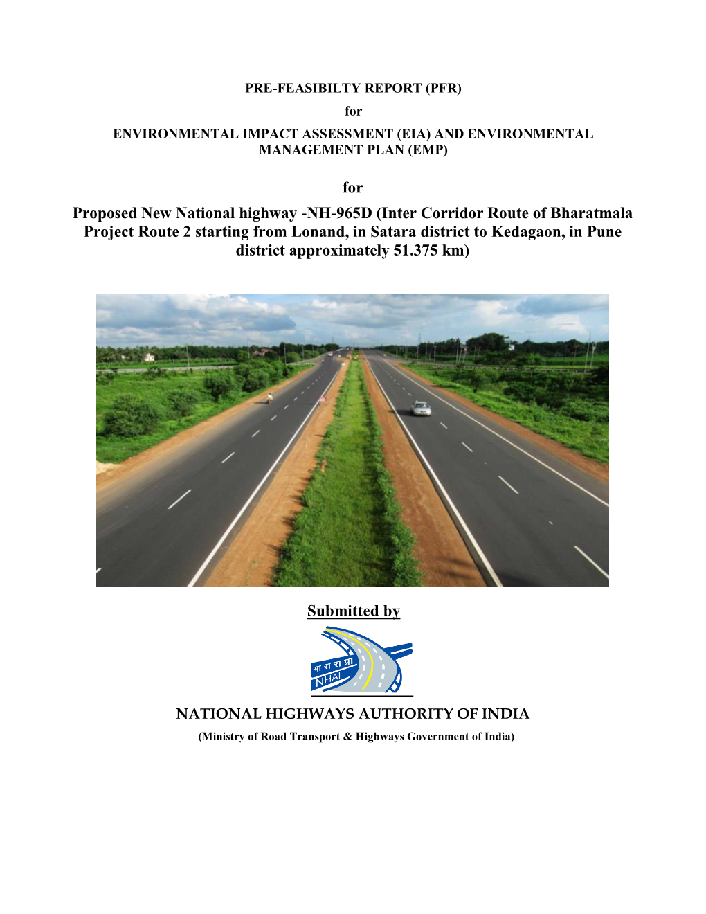 NH-965D (Inter Corridor Route of Bharatmala Project Route 2 Starting from Lonand, in Satara District to Kedagaon, in Pune District Approximately 51.375 Km)