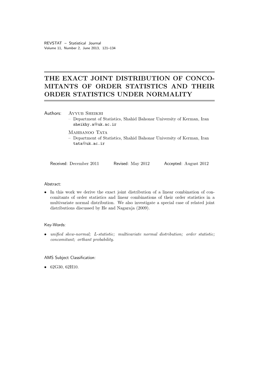 The Exact Joint Distribution of Conco- Mitants of Order Statistics and Their Order Statistics Under Normality