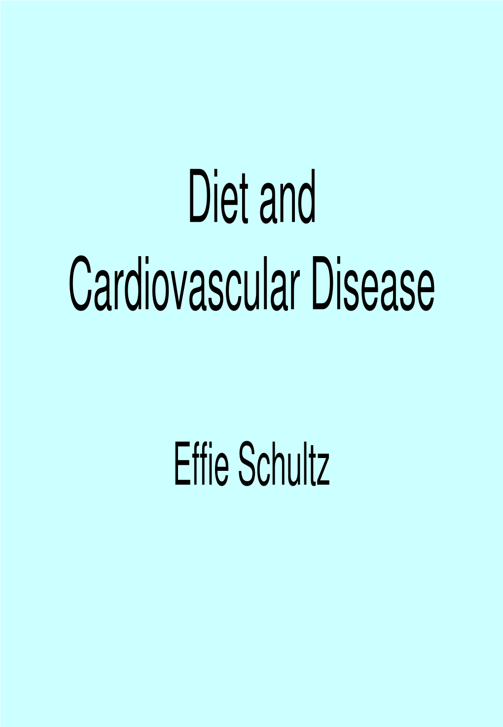 Diet and Cardiovascular Disease