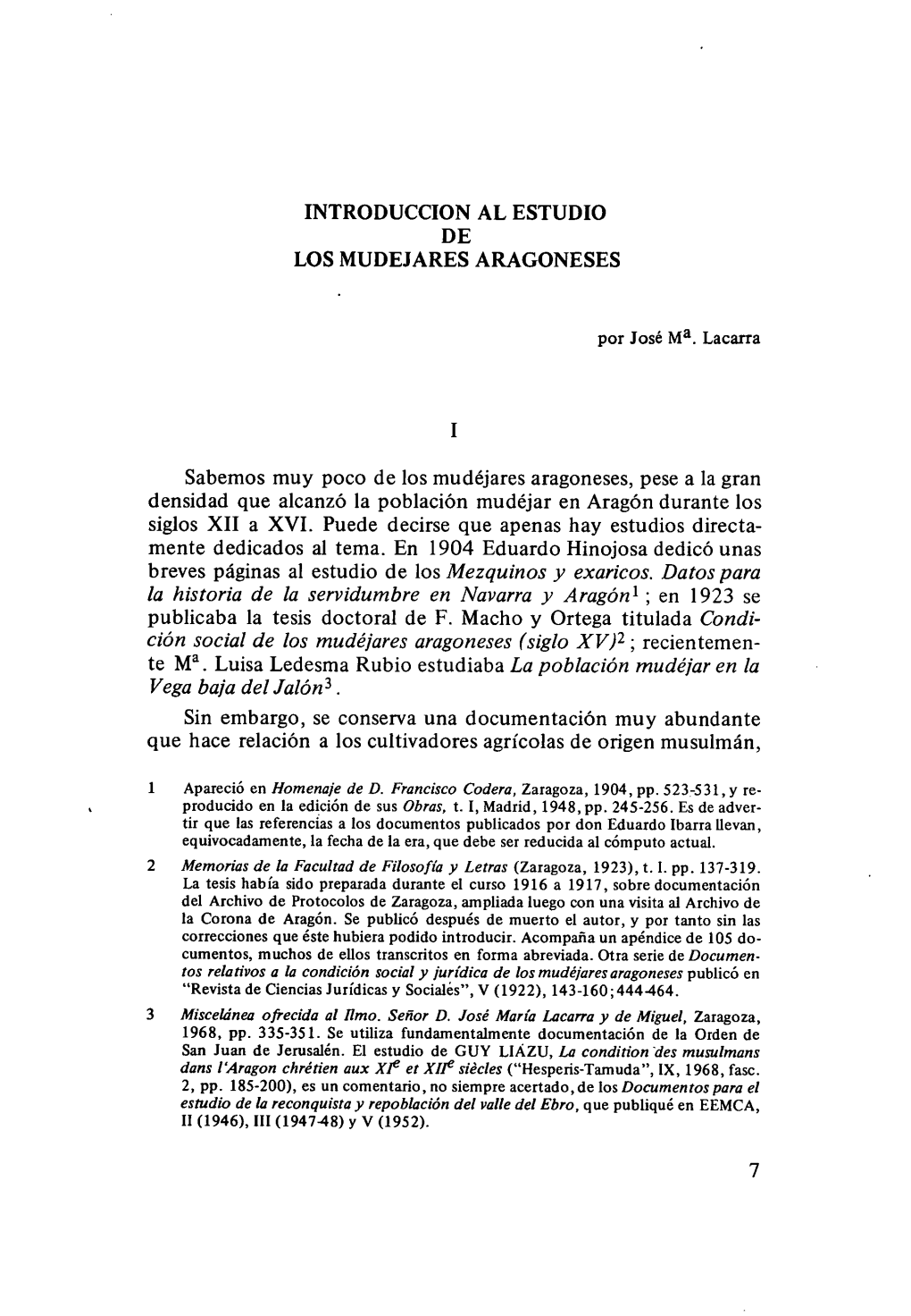 Sabemos Muy Poco De Los Mudéjares Aragoneses, Pese a La Gran Densidad Que Alcanzó La Población Mudéjar En Aragón Durante Los Siglos XII a XVI