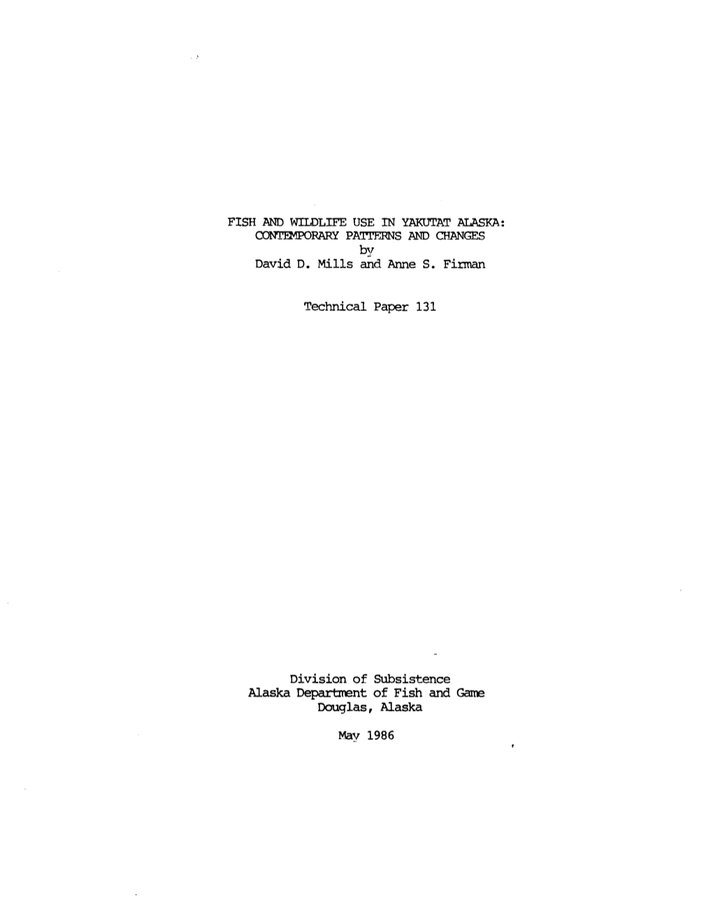 Fish and Wildlife Use in Yakutat Alaska: Contemporary Patterns And