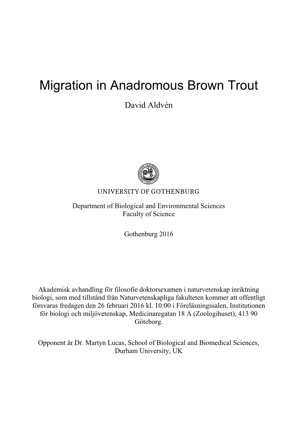 Migration in Anadromous Brown Trout David Aldvén