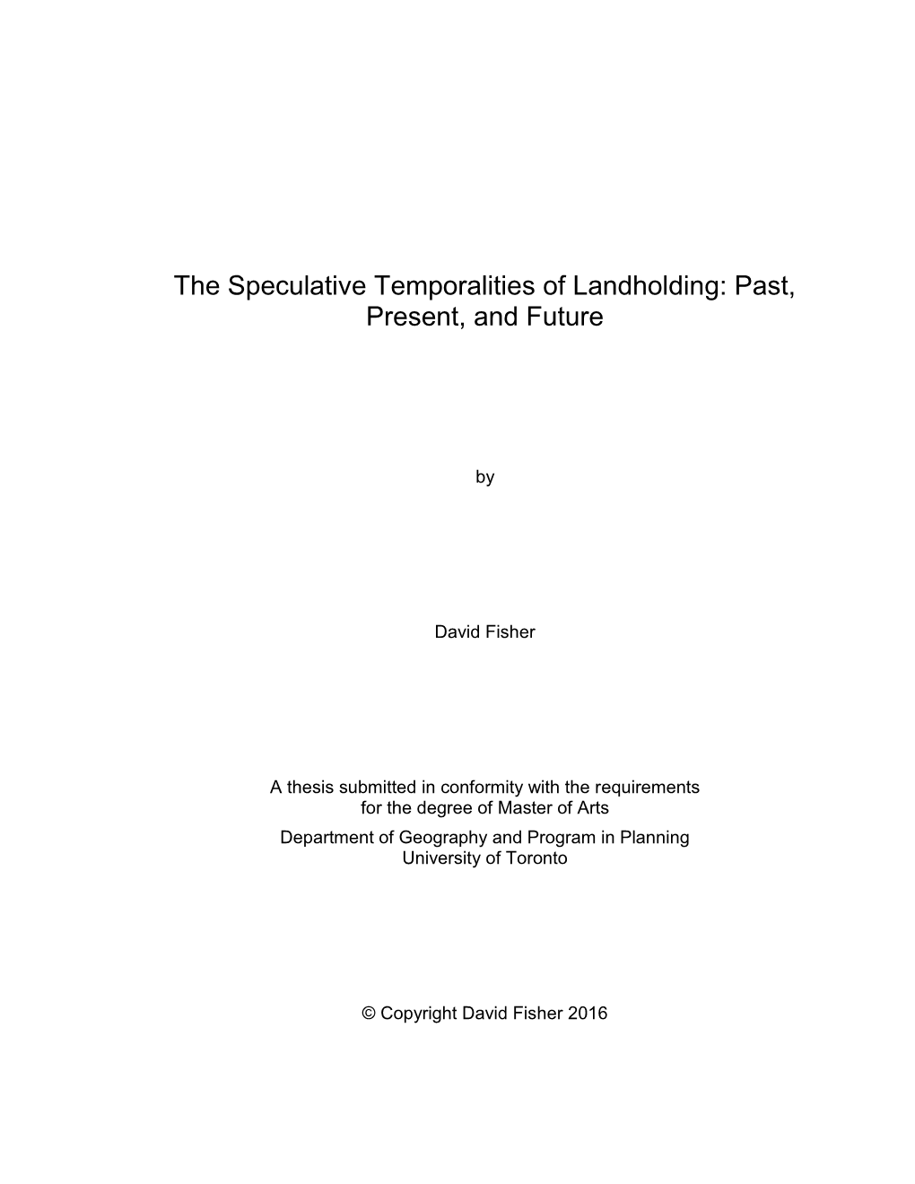 The Speculative Temporalities of Landholding: Past, Present, and Future