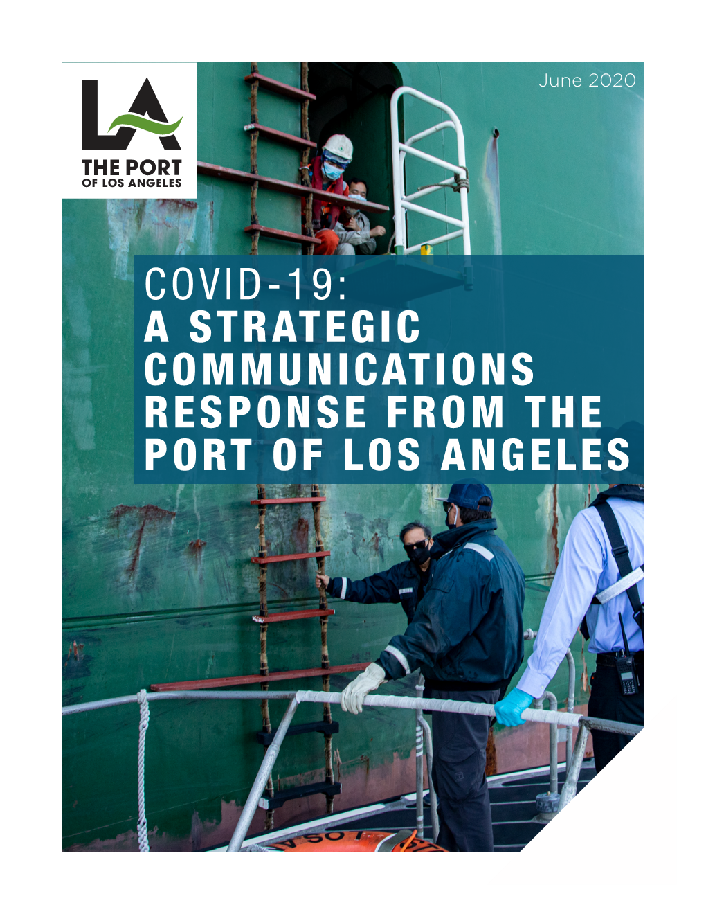 Covid-19: a Strategic Communications Response from the Port of Los Angeles Covid-19: a Strategic Response