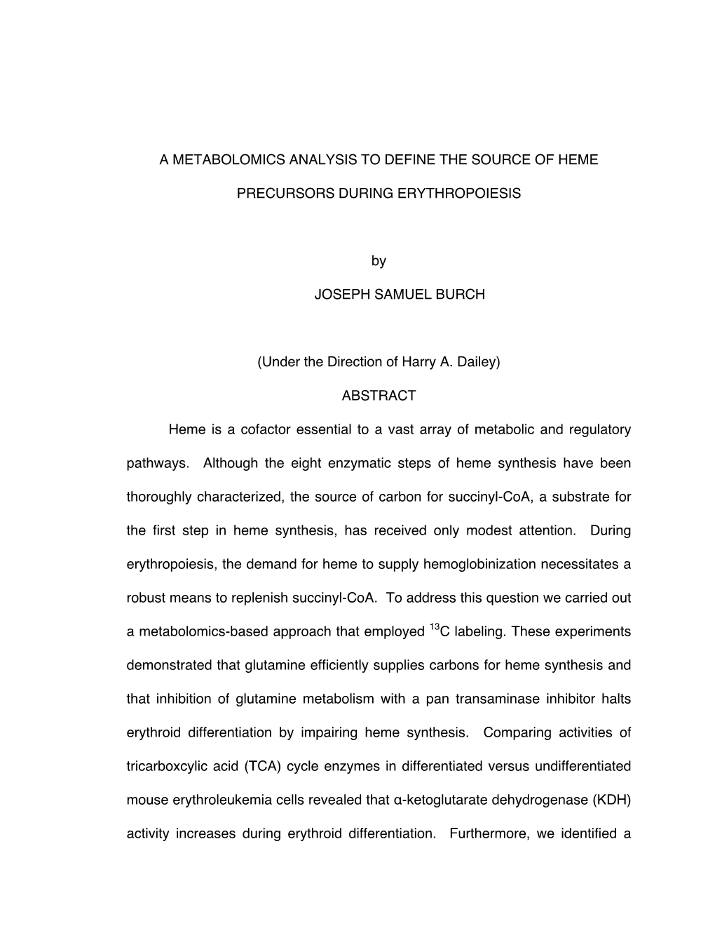 A Metabolomics Analysis to Define the Source of Heme