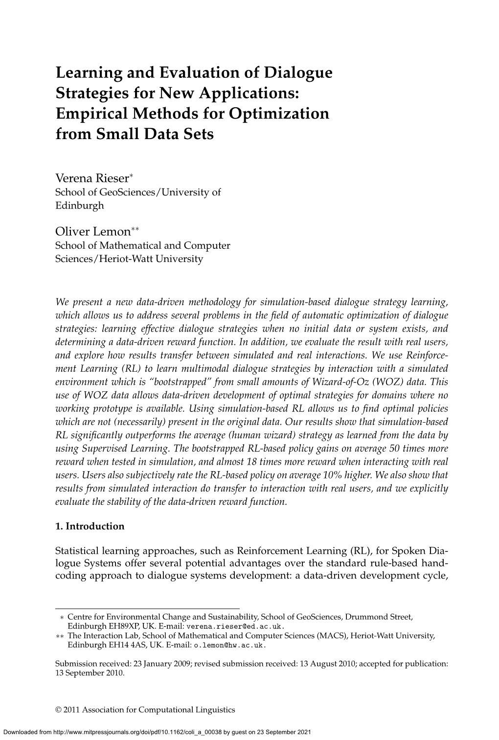 Learning and Evaluation of Dialogue Strategies for New Applications: Empirical Methods for Optimization from Small Data Sets