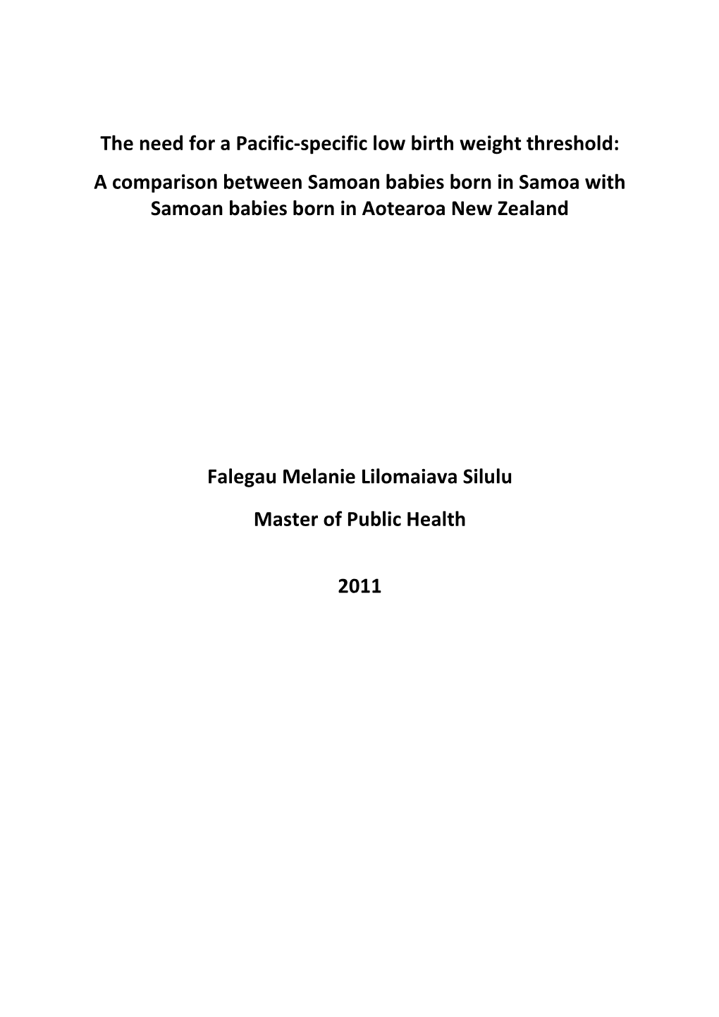 The Need for a Pacific-Specific Low Birth Weight Threshold: a Comparison Between Samoan Babies Born in Samoa with Samoan Babies Born in Aotearoa New Zealand