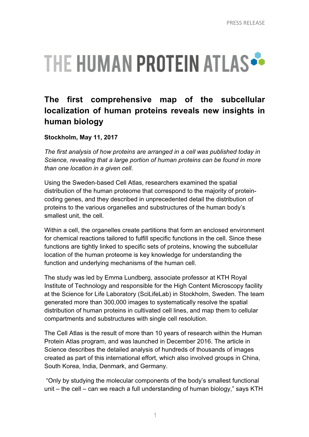 The First Comprehensive Map of the Subcellular Localization of Human Proteins Reveals New Insights in Human Biology