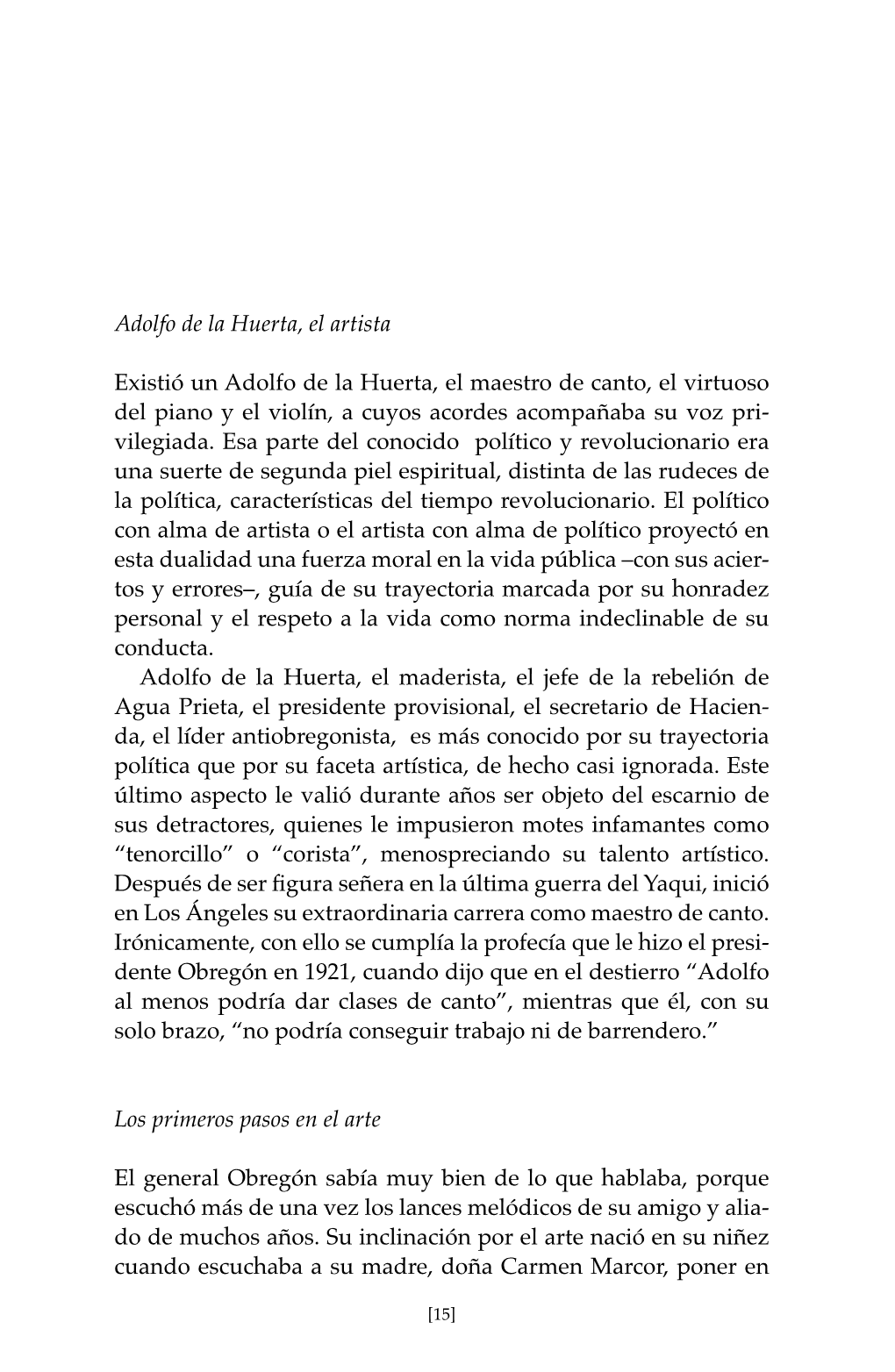 Adolfo De La Huerta, El Artista Existió Un Adolfo De La Huerta, El Maestro