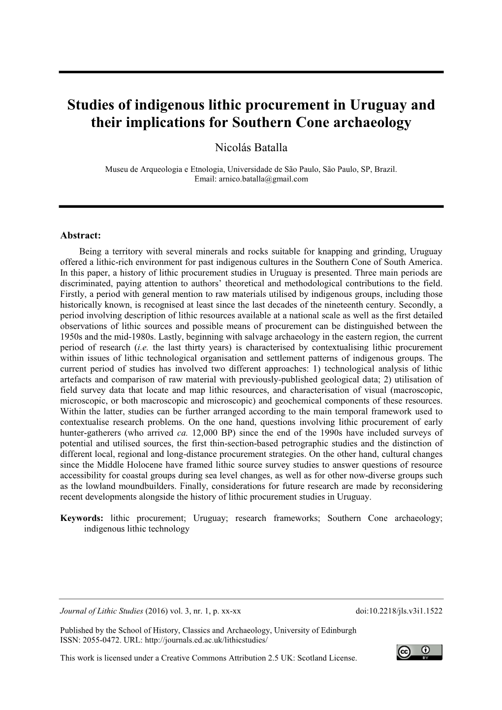 Studies of Indigenous Lithic Procurement in Uruguay and Their Implications for Southern Cone Archaeology Nicolás Batalla