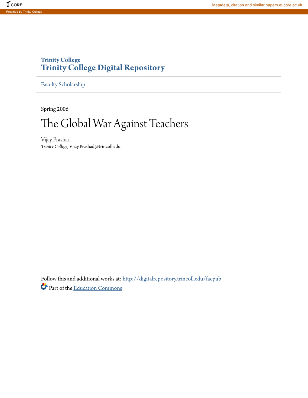 The Global War Against Teachers Vijay Prashad Trinity College, Vijay.Prashad@Trincoll.Edu