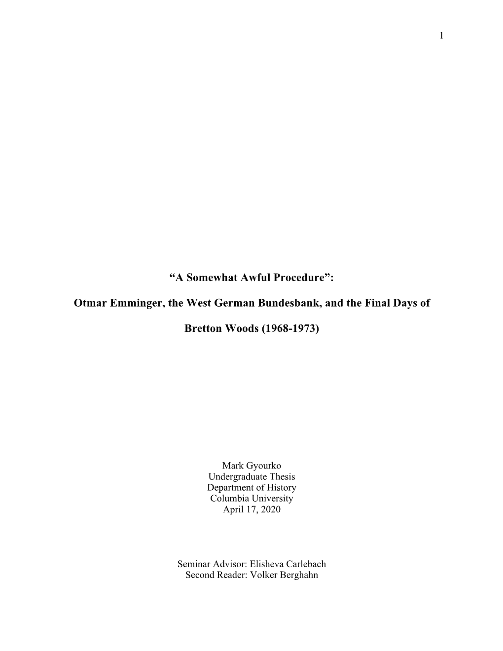 “A Somewhat Awful Procedure”: Otmar Emminger, the West German Bundesbank, and the Final Days of Bretton Woods (1968-1973)