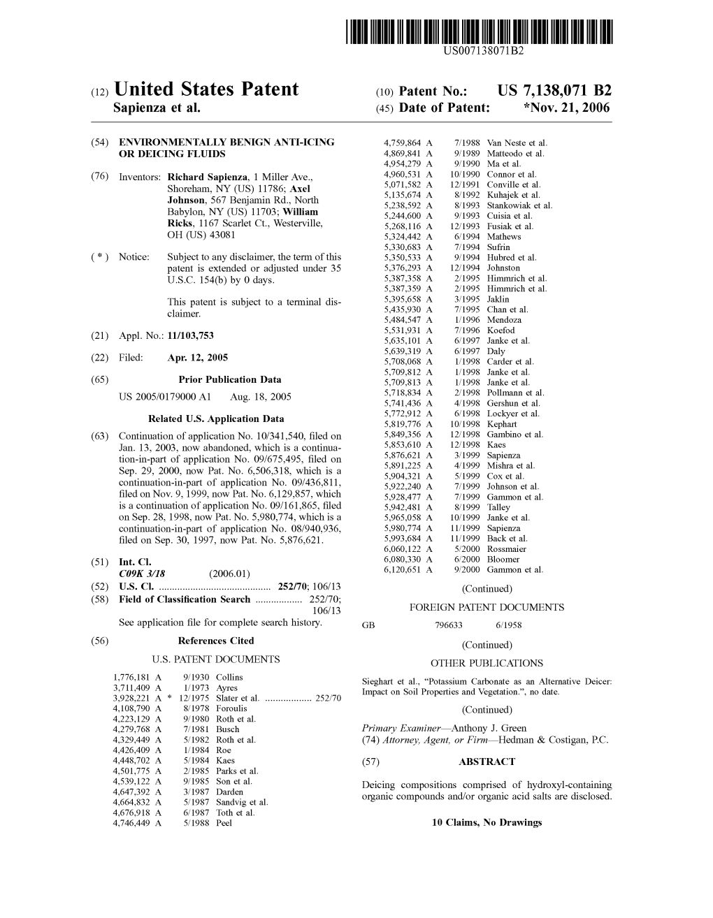 United States Patent (10) Patent No.: US 7,138,071 B2 Sapienza Et Al