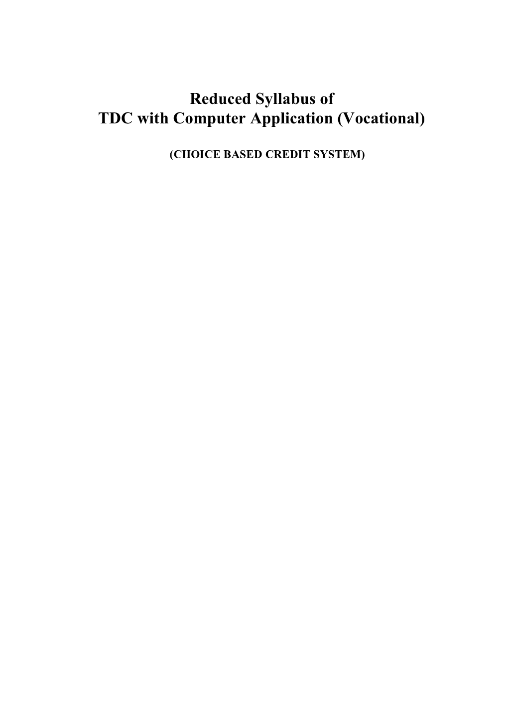 Reduced Syllabus of TDC with Computer Application (Vocational)