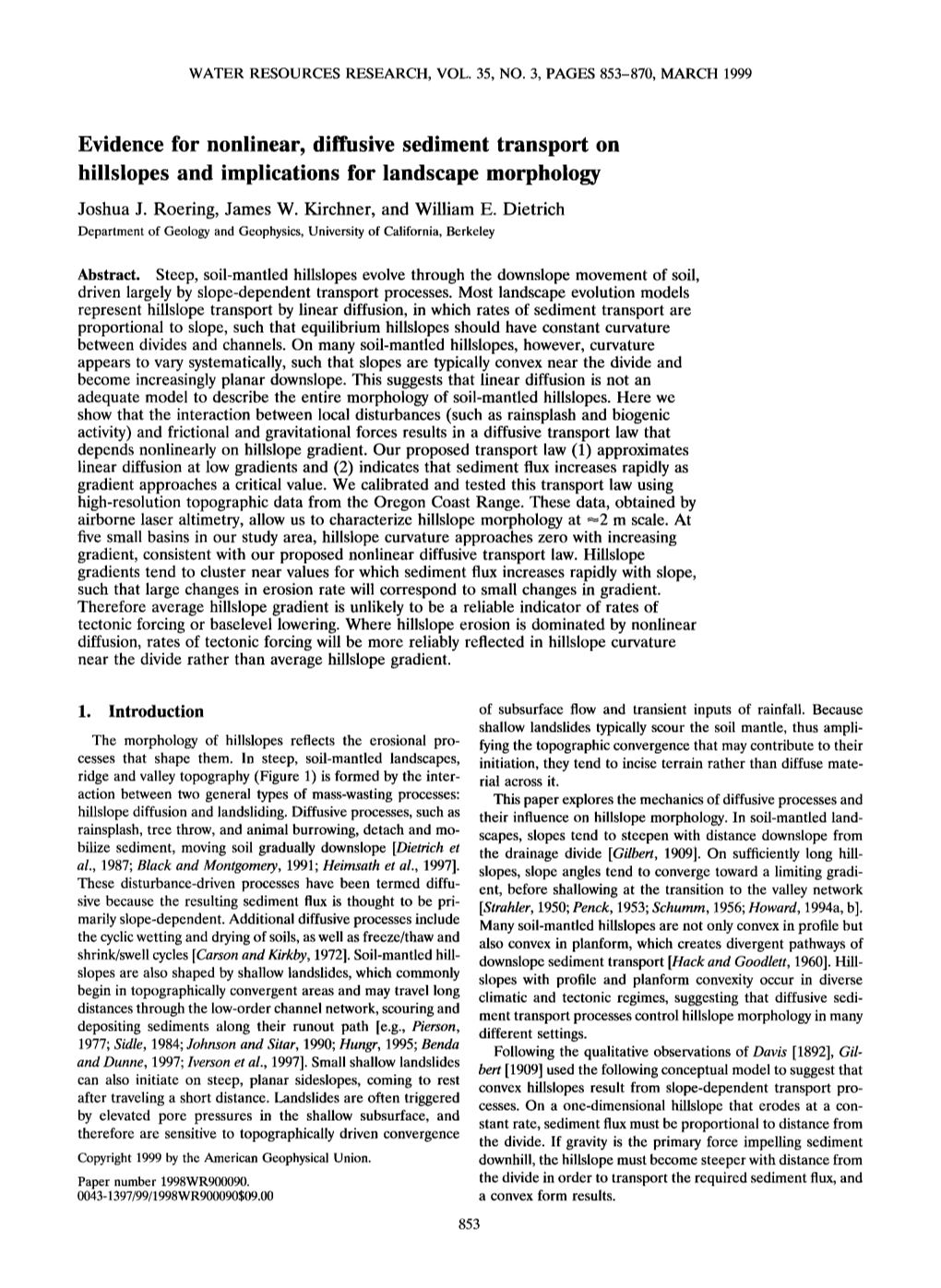 Evidence for Nonlinear, Diffusive Sediment Transport on Hillslopes and Implications for Landscape Morphology Joshuaj