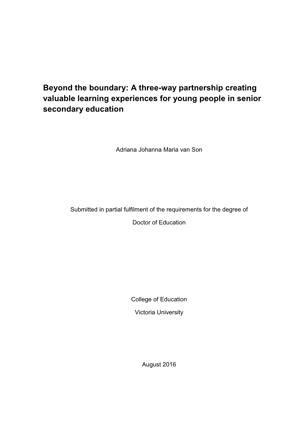 Beyond the Boundary: a Three-Way Partnership Creating Valuable Learning Experiences for Young People in Senior Secondary Education