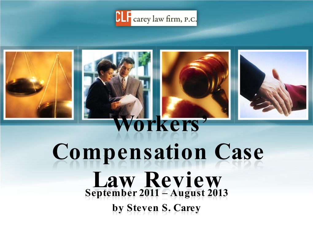 Workers' Compensation Case Law Review 2011-2013