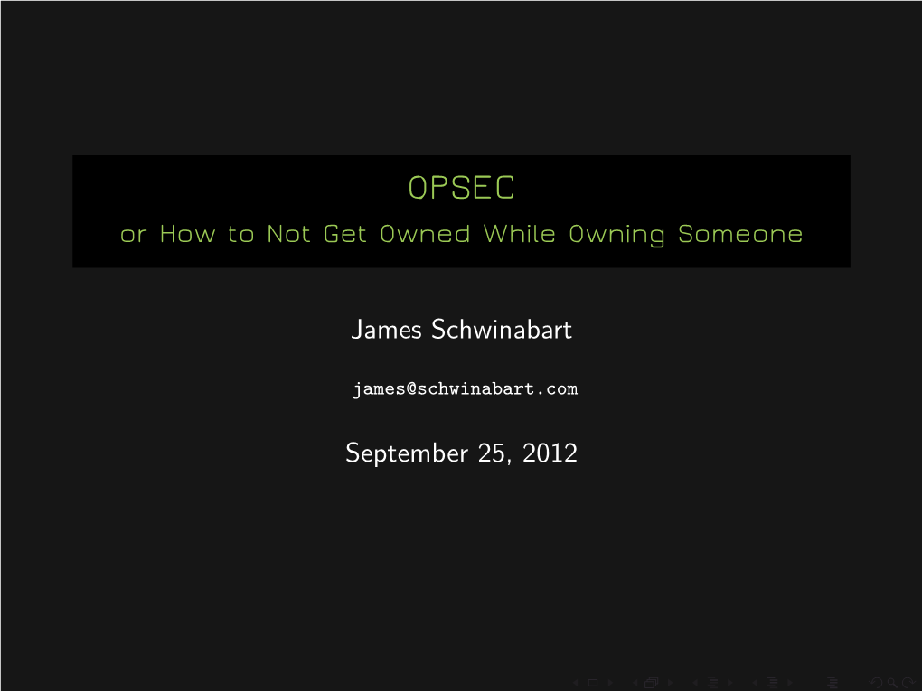 OPSEC Or How to Not Get Owned While Owning Someone