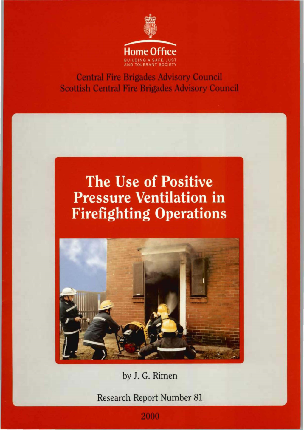 The Use of Positive Pressure Ventilation in Firefighting Operations