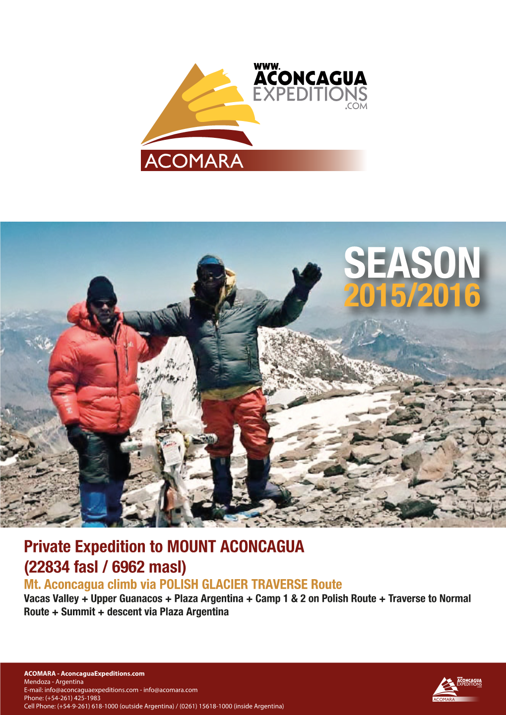 Private Expedition to MOUNT ACONCAGUA (22834 Fasl / 6962 Masl) Mt