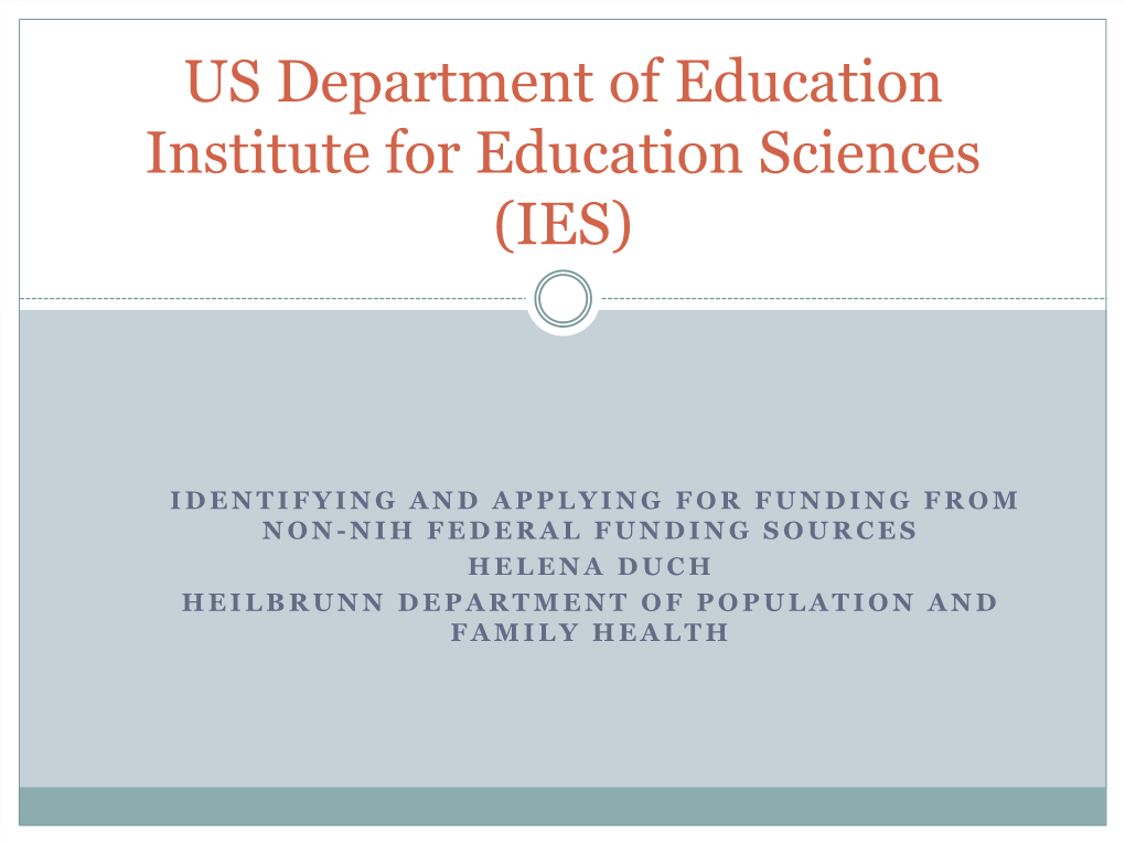 US Department of Education Institute for Education Sciences (IES)