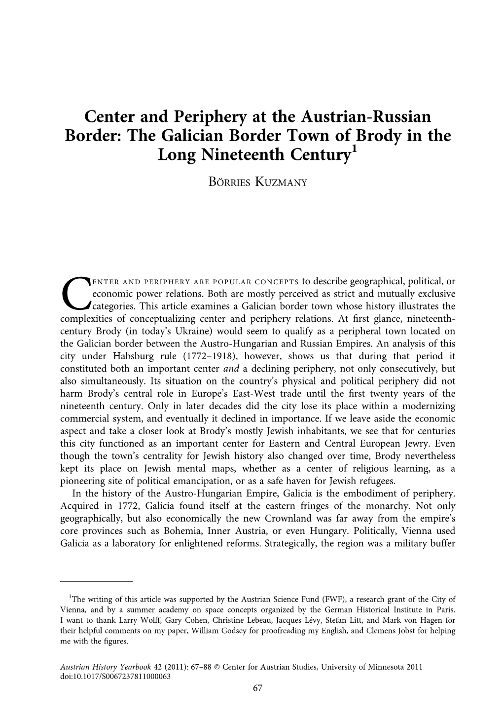 Center and Periphery at the Austrian-Russian Border: the Galician Border Town of Brody in the Long Nineteenth Century1