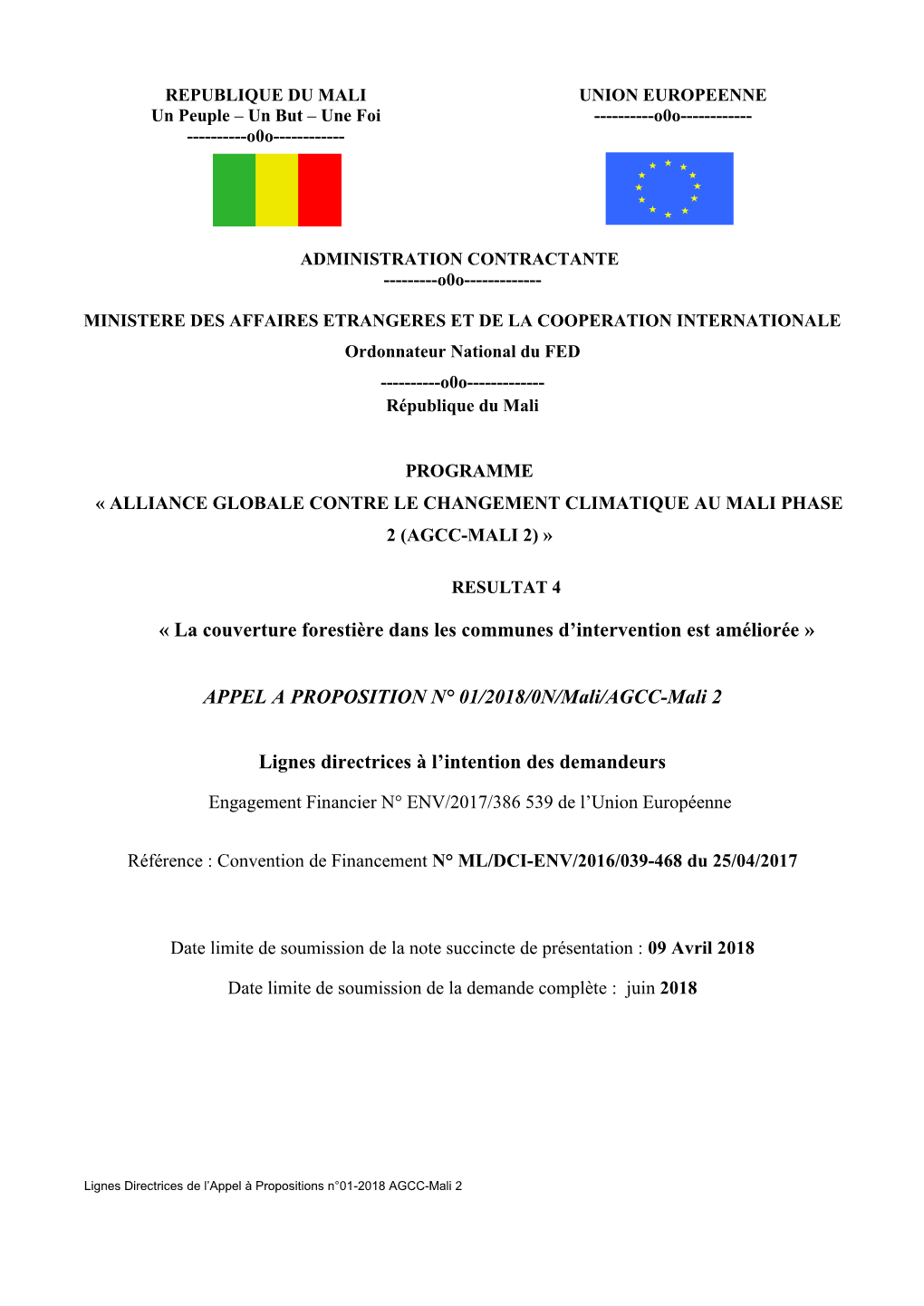 REPUBLIQUE DU MALI UNION EUROPEENNE Un Peuple – Un but – Une Foi ------O0o------O0o