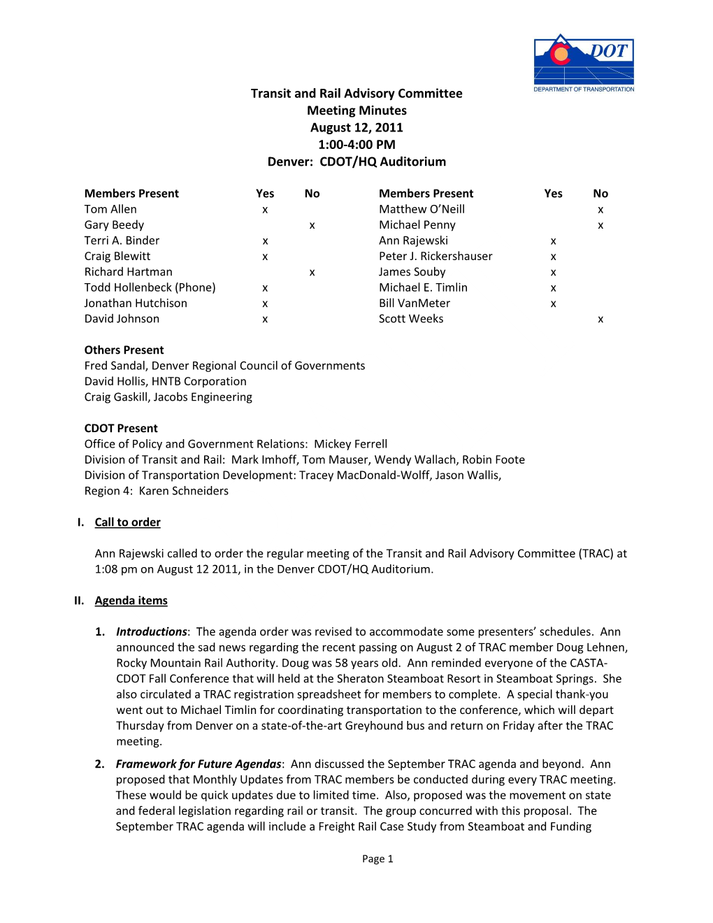 Transit and Rail Advisory Committee Meeting Minutes August 12, 2011 1:00-4:00 PM Denver: CDOT/HQ Auditorium