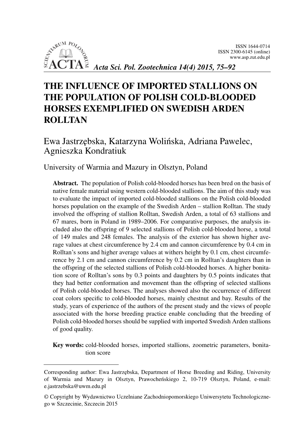 The Influence of Imported Stallions on the Population of Polish Cold-Blooded Horses Exemplified on Swedish Arden Rolltan