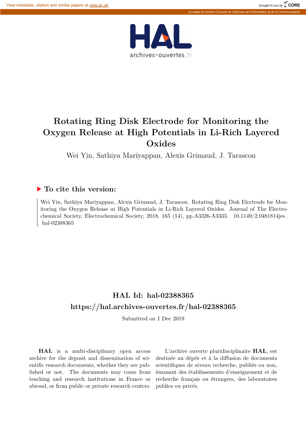 Rotating Ring Disk Electrode for Monitoring the Oxygen Release at High Potentials in Li-Rich Layered Oxides Wei Yin, Sathiya Mariyappan, Alexis Grimaud, J