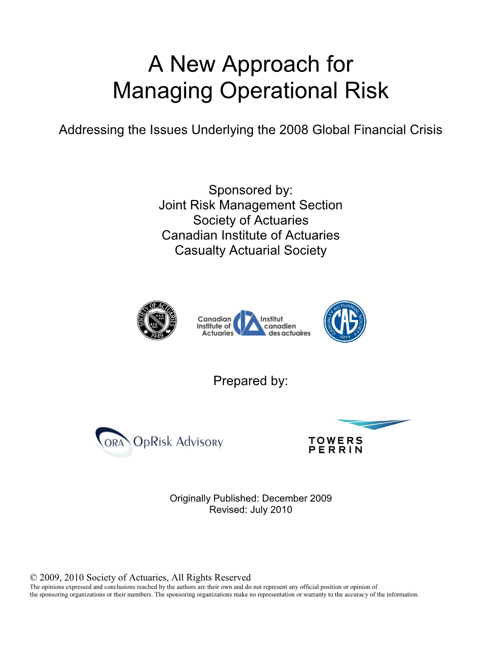 A New Approach for Managing Operational Risk