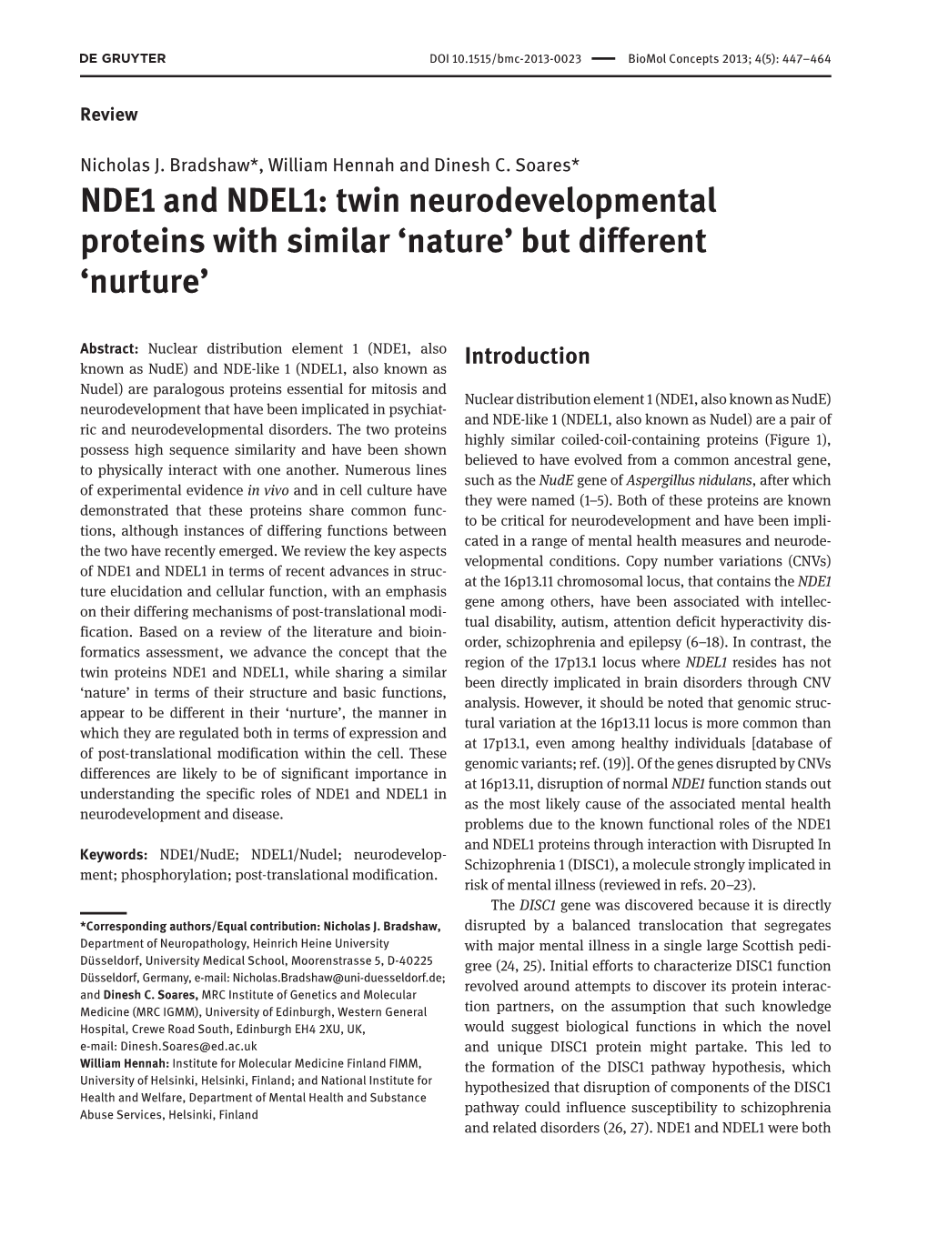NDE1 and NDEL1: Twin Neurodevelopmental Proteins with Similar ‘Nature’ but Different ‘Nurture’