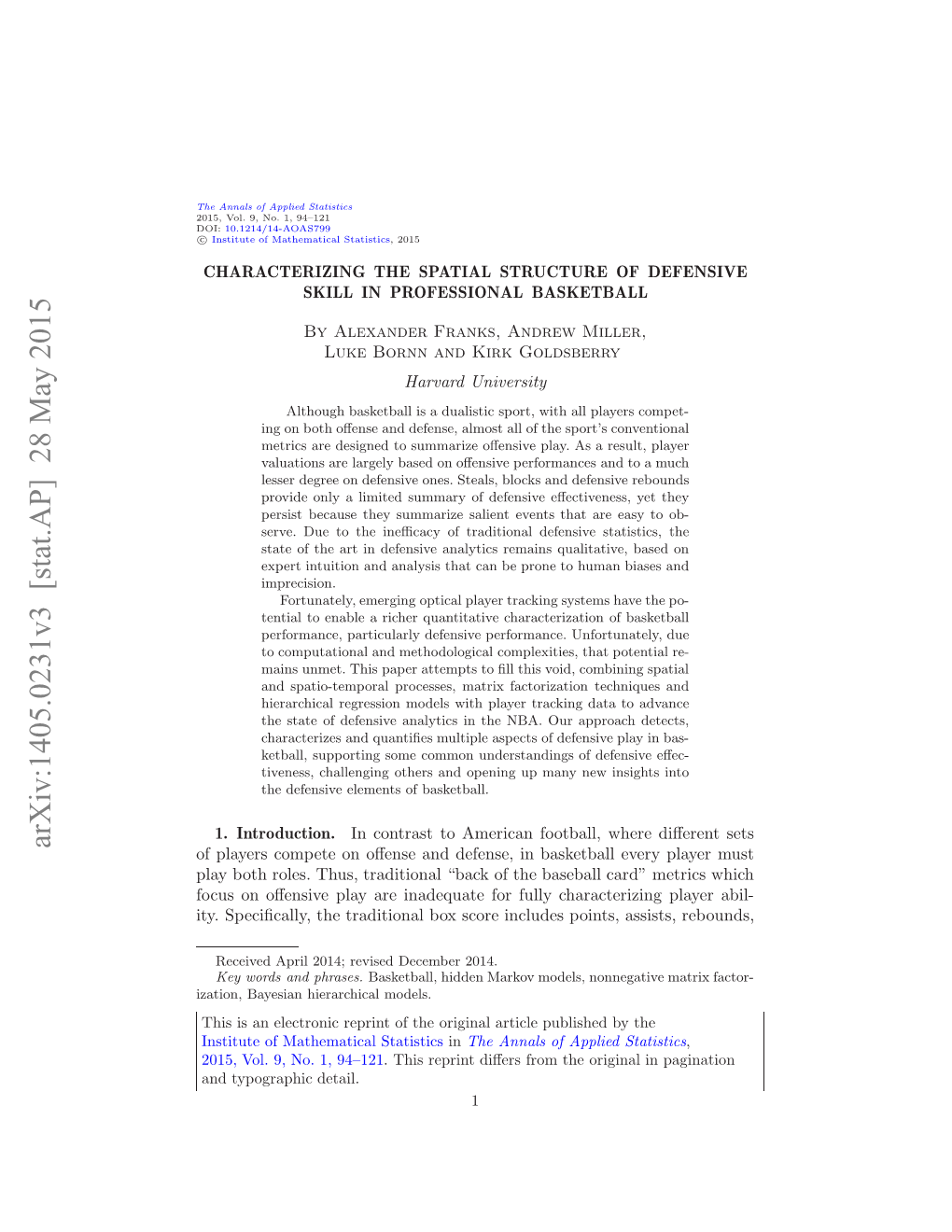 Characterizing the Spatial Structure of Defensive Skill in Professional Basketball.” DOI:10.1214/14-AOAS799SUPPA