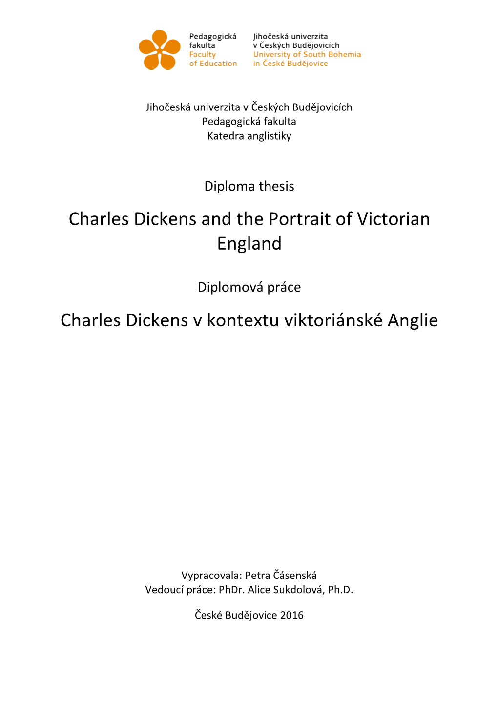 Charles Dickens and the Portrait of Victorian England Charles Dickens