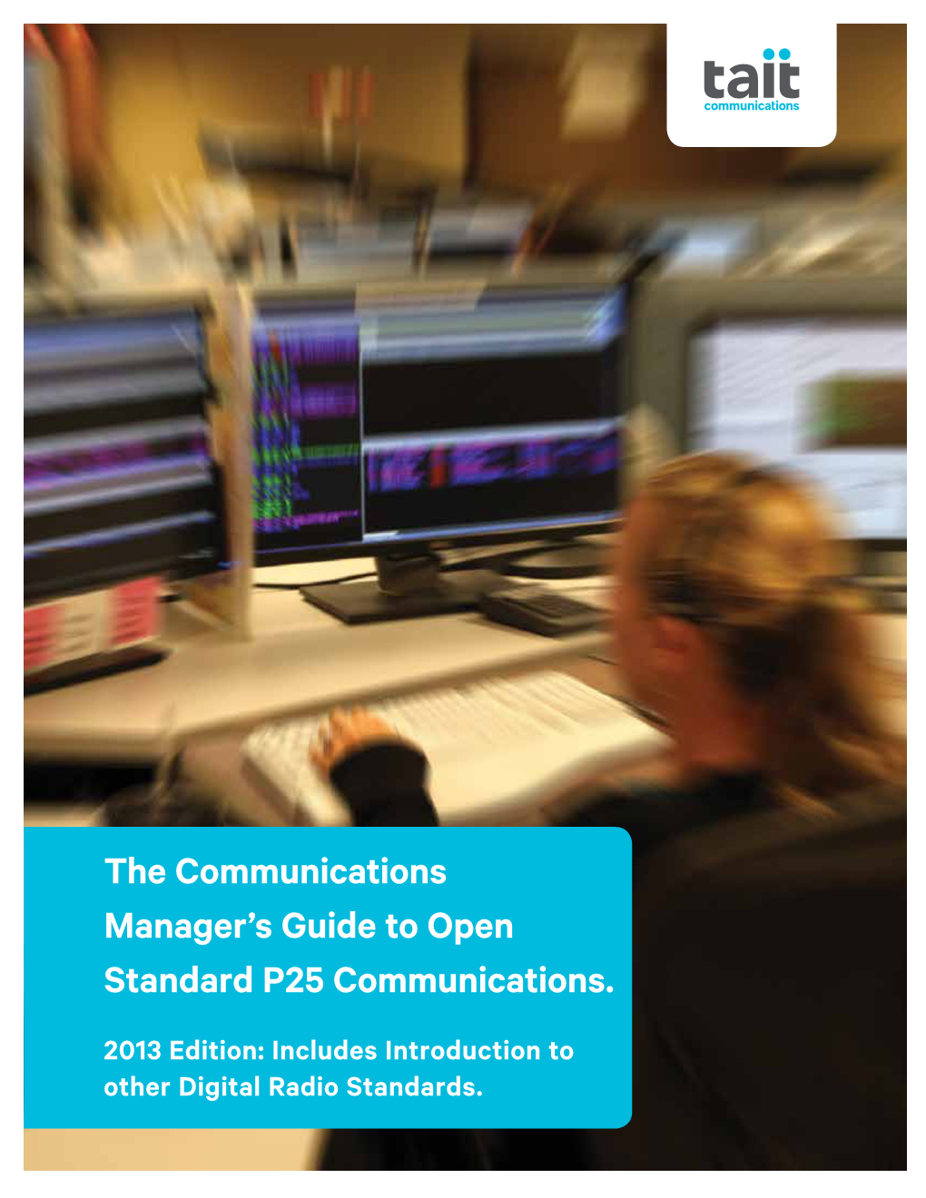 The Communications Manager's Guide to Open Standard P25