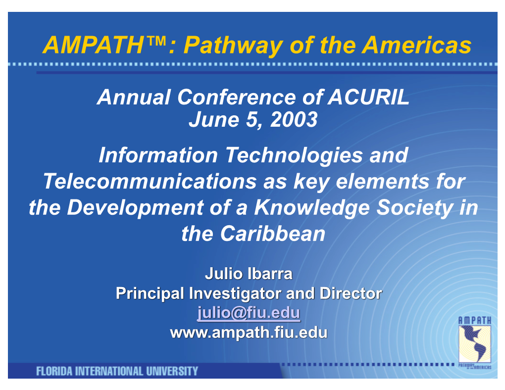 AMPATH™: Pathway of the Americas