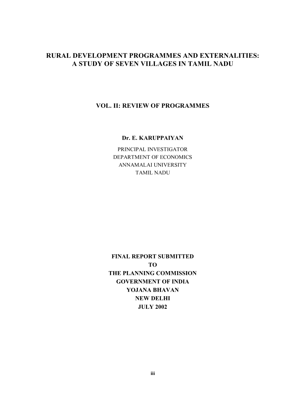Volume 2: RURAL DEVELOPMENT PROGRAMMES and EXTERNALITIES: a STUDY of SEVEN VILLAGES in TAMIL NADU