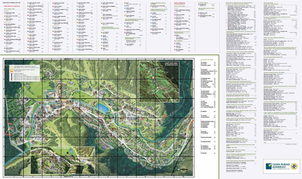 1 International Dialling Code +39 MADONNA DI CAMPIGLIO SANT