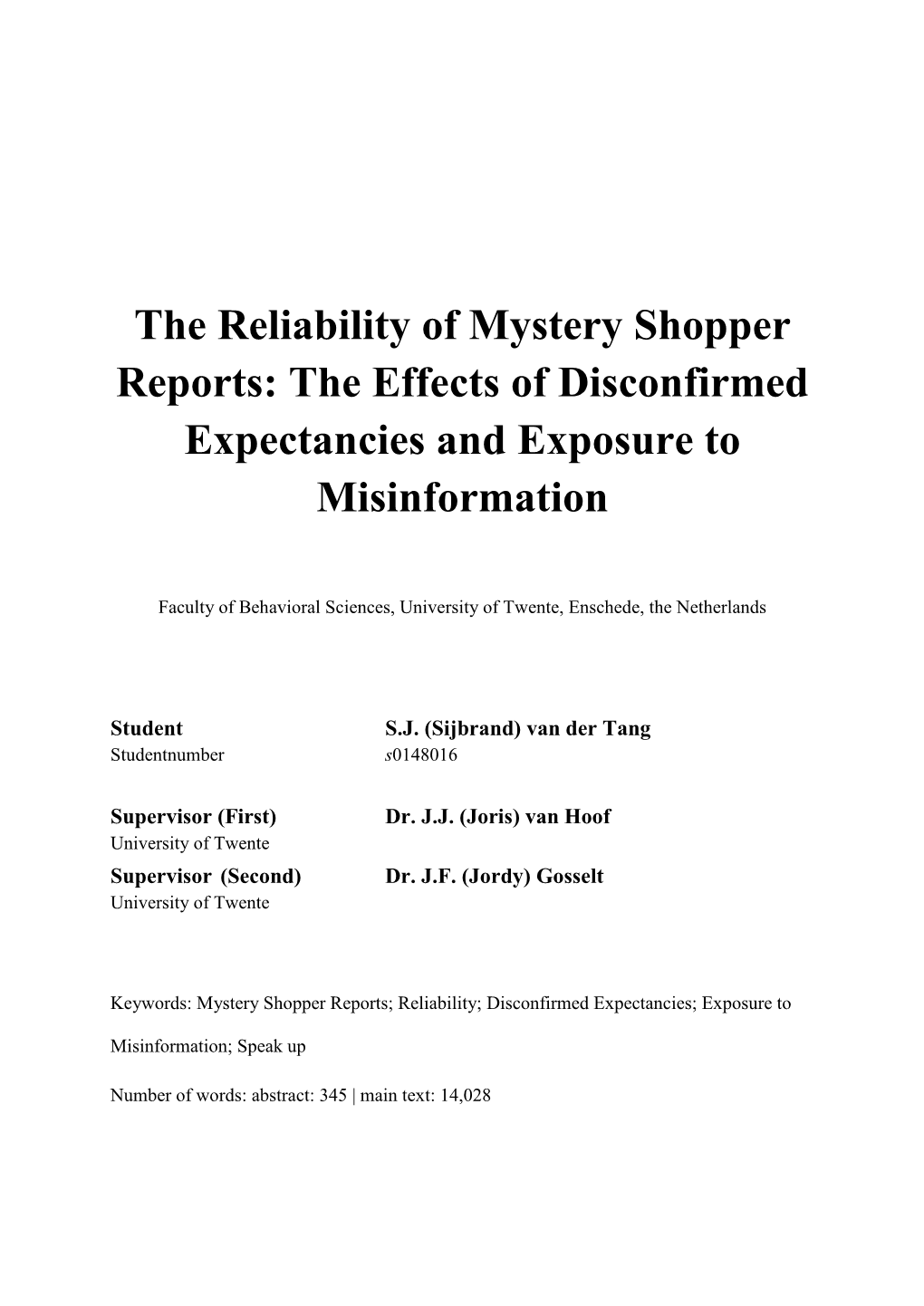 The Reliability of Mystery Shopper Reports: the Effects of Disconfirmed Expectancies and Exposure to Misinformation