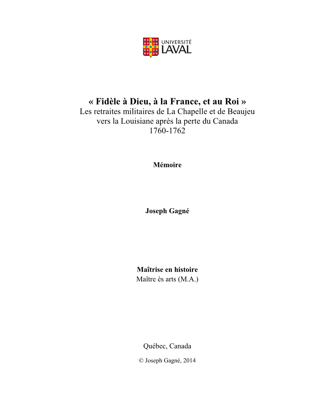 Les Retraites Militaires De La Chapelle Et De Beaujeu Vers La Louisiane Après La Perte Du Canada 1760-1762