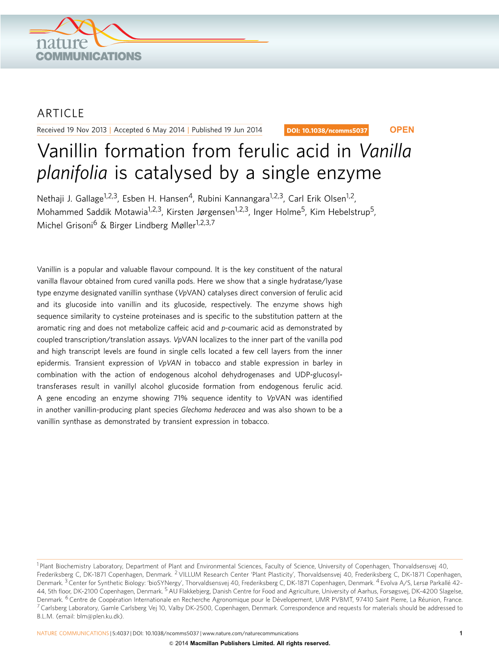 Vanillin Formation from Ferulic Acid in Vanilla Planifolia Is Catalysed by a Single Enzyme