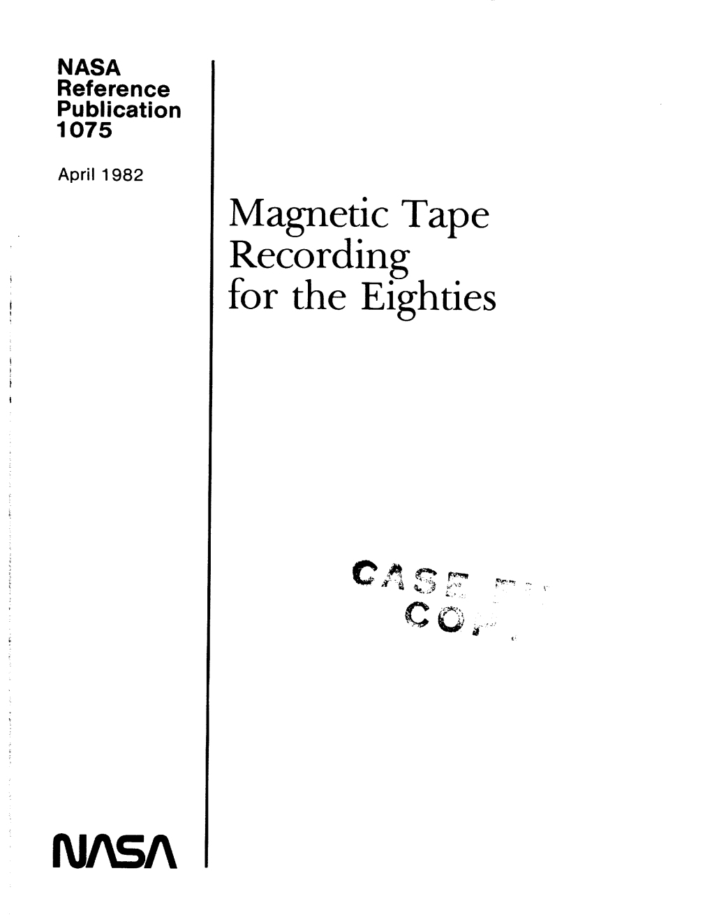 Magnetic Tape Recording for the Eighties