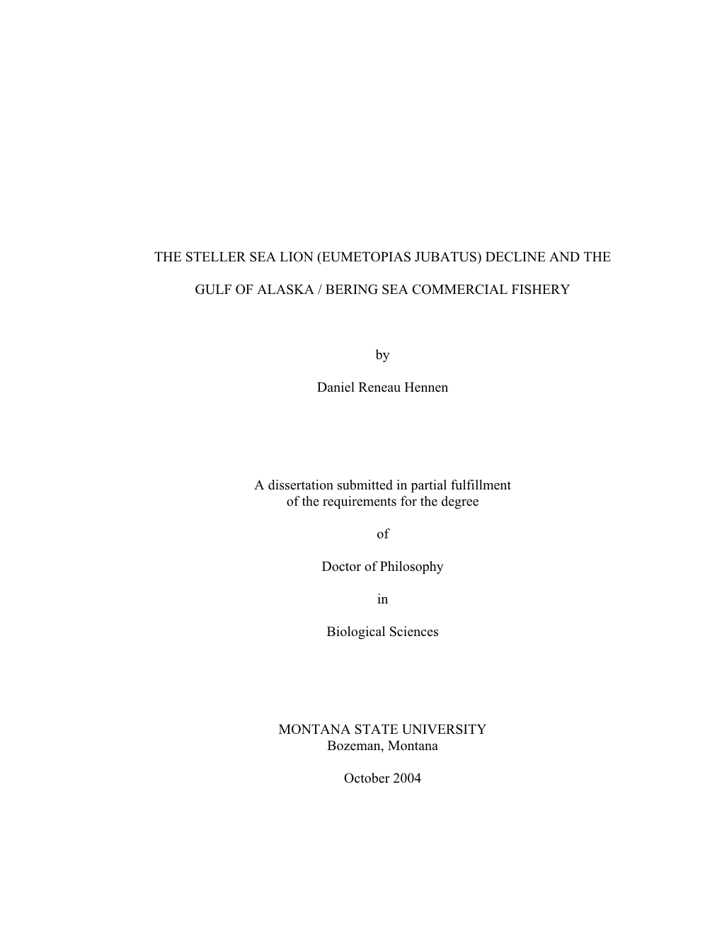 The Steller Sea Lion (Eumetopias Jubatus) Decline and The