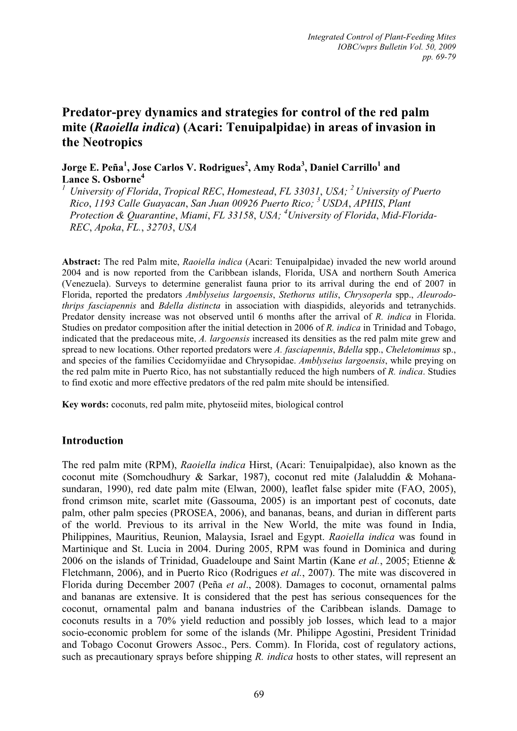 Predator-Prey Dynamics and Strategies for Control of the Red Palm Mite (Raoiella Indica) (Acari: Tenuipalpidae) in Areas of Invasion in the Neotropics